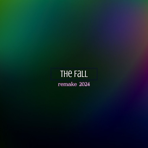 The Fall (Full Remake 2024) (prod. DLink)