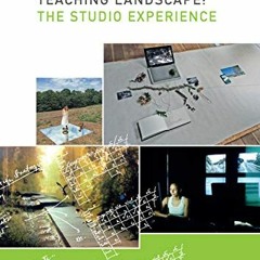 DOWNLOAD EPUB √ Teaching Landscape: The Studio Experience by  Karsten Jørgensen,Nilgü
