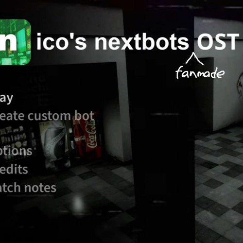 nico's nextbots fanmade ost - level !