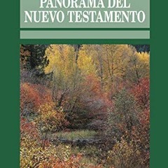 Get EBOOK 📗 Panorama del Nuevo Testamento (Comentario Bíblico Portavoz) (Spanish Edi