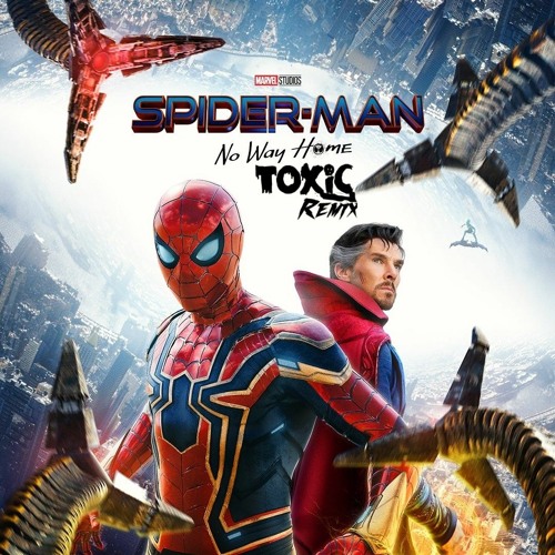 TOXIC - [Free Flp] Spider-Man-No Way Home Flp | Free Bigroom & Trap flp |  Spinnin' Records