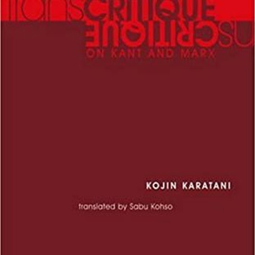 View [EPUB KINDLE PDF EBOOK] Transcritique: On Kant and Marx (The MIT Press) by  Kojin Karatani &  S