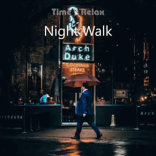 Night Walk