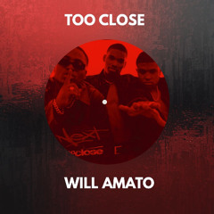 Too Close - Next - Will Amato Remix (FREE DOWNLOAD)