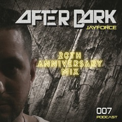 After Dark Radio 007 20th Anniversary Mix