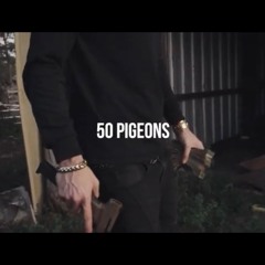 50 Pigeons (Prod. FlexBoy)