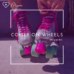 Comet on wheels (Original Mix)