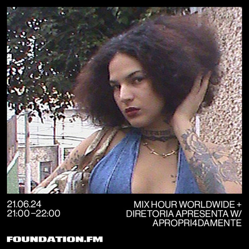 Diretoria Apresenta - Apropri4damente / @Foundation.FM - EP.4