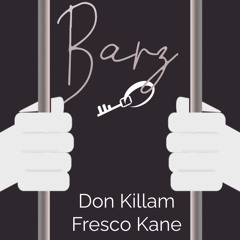 #Barz Featuring Fresco Kane