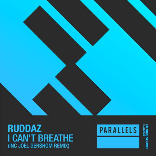 Ruddaz - I Can't Breathe (Joel Gershom Remix) [FSOE Parallels]