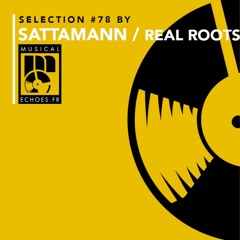 Musical Echoes reggae/dub/stepper selection #78 (by Sattamann / novembre 2021)