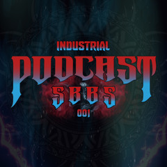 INDUSTRIAL PODCAST 001 BY SBBS