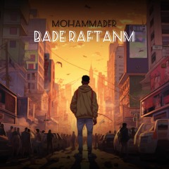 Bade Raftanm