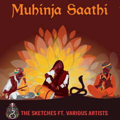 Muhinja Saathi - Live - The Sketches Ft. Several Folk Artists