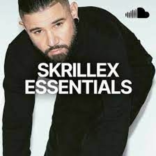 ESSNTIAL MIX : Skrillex