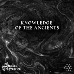 Sunken Frequencies - Knowledge Of The Ancients