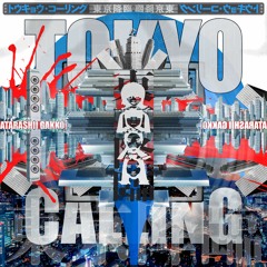 ATARASHII GAKKO! - Tokyo Calling (Natsu Fuji Remix) [FREE DOWNLOAD]