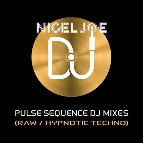 Pulse Sequence – Techno Mix Series by Nigel Joe
