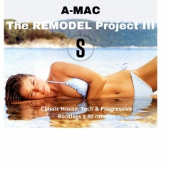 THE REMODEL PROJECT III - Classic House & Progressive Bootlegs [[ FREE DOWNLOAD ]]