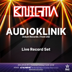 Audioklinik Live @ ENIGMA Tokyo (May 3, 2024)