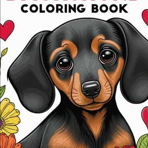 Stream *% Dachshund Coloring Book, Fun and Easy Dog Coloring Pages in