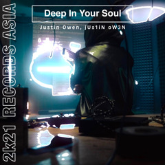 Justin Owen, jUs1iN oW3N - Deep In Your Soul (VIP MIX)