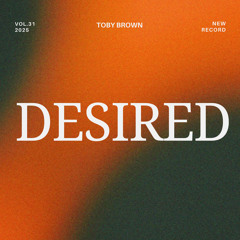 Desired - Toby Brown