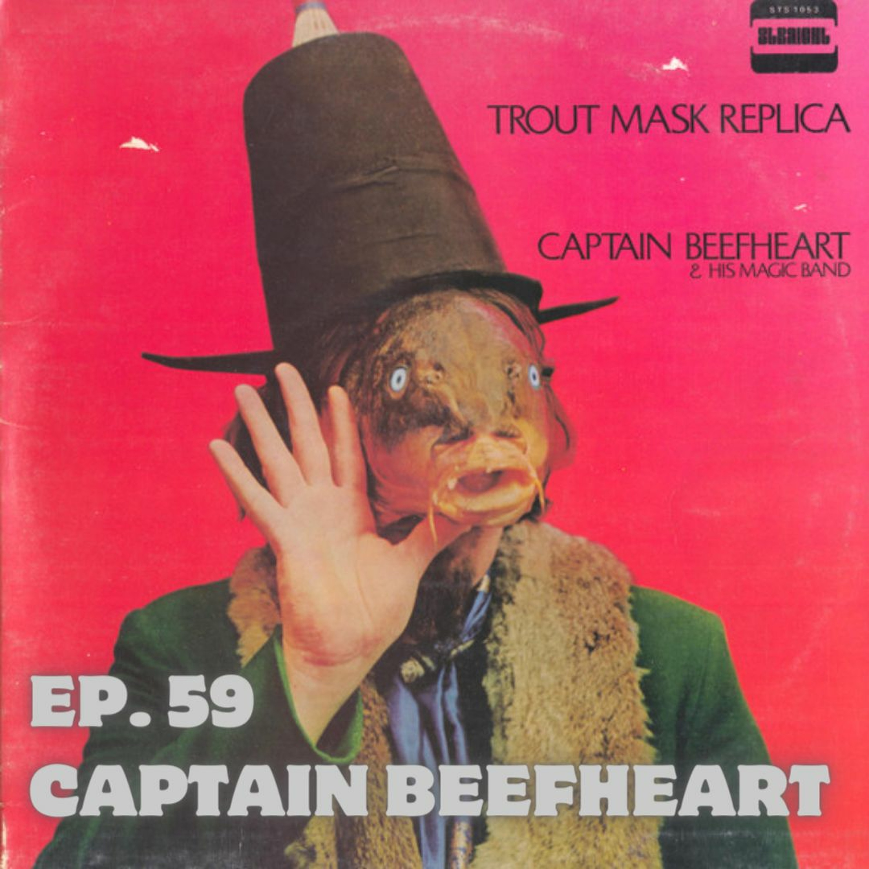 Ep 59: Captain Beefheart, The cult band that every music nerd needs to know about episode artwork