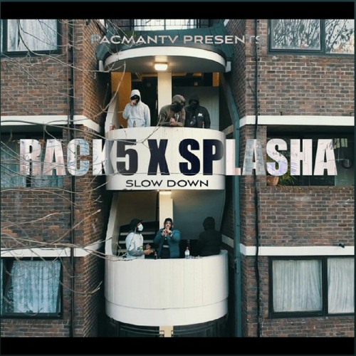 #CGM Rack5 X Splasha - Slow Down [Official Audio] GRM Daily