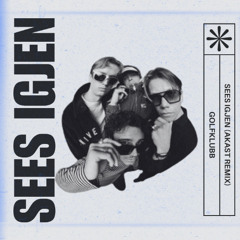 Golfklubb - Sees Igjen (AKAST Disco Remix)