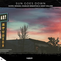 J4CKO, Nomar, Charles Sebastian & West Collins - Sun Goes Down [Extended]