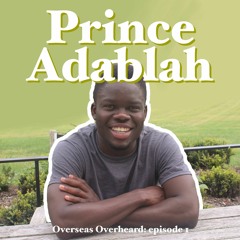 Episode 1: Prince Adablah