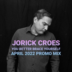 YOU BETTER BRACE YOURSELF (April 2022 Promo Mix)