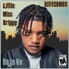 Little Miss Grippy X Deja Vu Riddim | @djtycombs