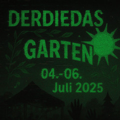 DerDieDas Garten #19 – cHa0s RhYtHm (Friday Night)