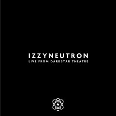 Izzy Neutron Live From Darkstar Theater