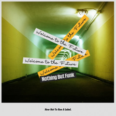 Welcome To The Future (Extended Mix)