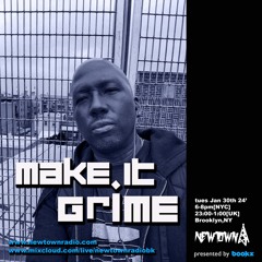 MAKE IT GRIME with Bookz 1-30-24