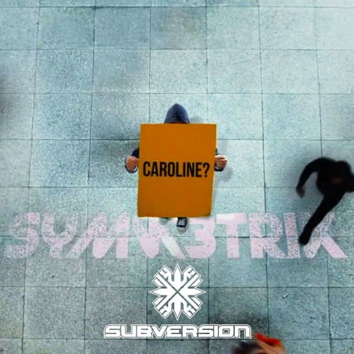 Symmetrik - Caroline (Subversion Remix)