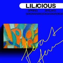 Feat. Fem Podcast 60 /// LILICIOUS: spring breaks
