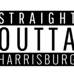 Straight Outta HarrisBurg