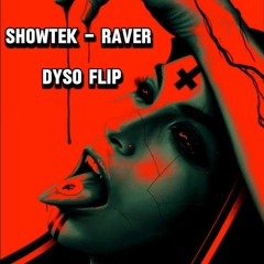 Showtek - Raver (Dyso Flip) FREE DOWNLOAD