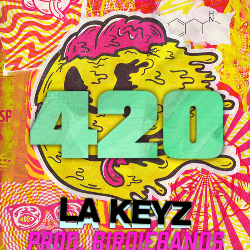 LA Keyz- 420 (She wanna smoke)