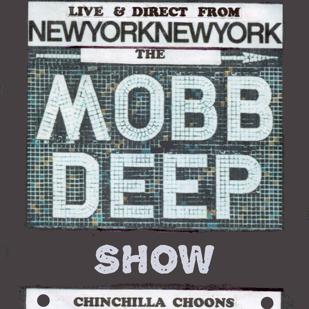 Stream The Mobb Deep Show by Chinchilla Choons | Listen online for free ...