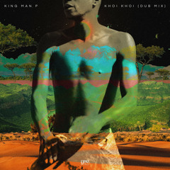 King Man P - Khoi Khoi (Dub Mix) [YHV RECORDS]