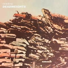 Seadog - Deadweights