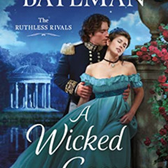 View PDF 📫 A Wicked Game: The Ruthless Rivals (Ruthless Rivals, 3) by  Kate Bateman