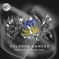 Skinner (UA), Sopik - Cologne Dancer (Original Mix)