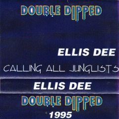 Ellis Dee - Double Dipped 'Crystal Lights' 24-02-95 Calling All Junglists