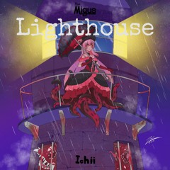Lighthouse [ft. Megurine Luka]